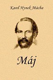 Máchovo nejpopulárnější dílo a současně jedno ze základních děl české poezie