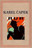 Slavná Čapkovy sci-fi hra, ze které pochází slovo Robot